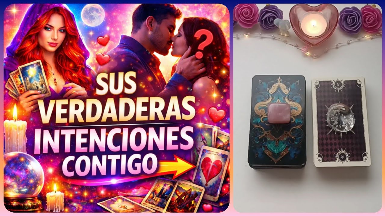 🌟♥️Sus Verdaderas INTENCIONES Contigo + QUÉ HARÁ 💌 | Tarot Interactivo de Amor