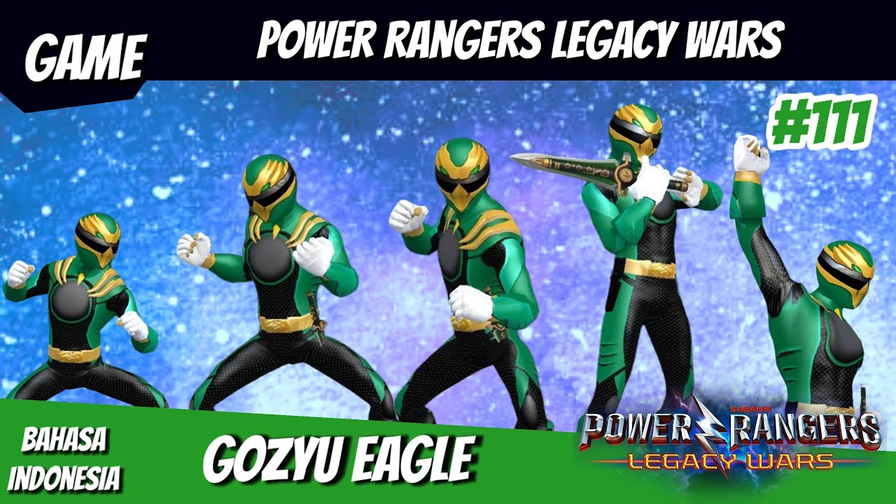 GOZYU EAGLE NO.1 SENTAI GOZYUGER POWER RANGERS LEGACY WARS 