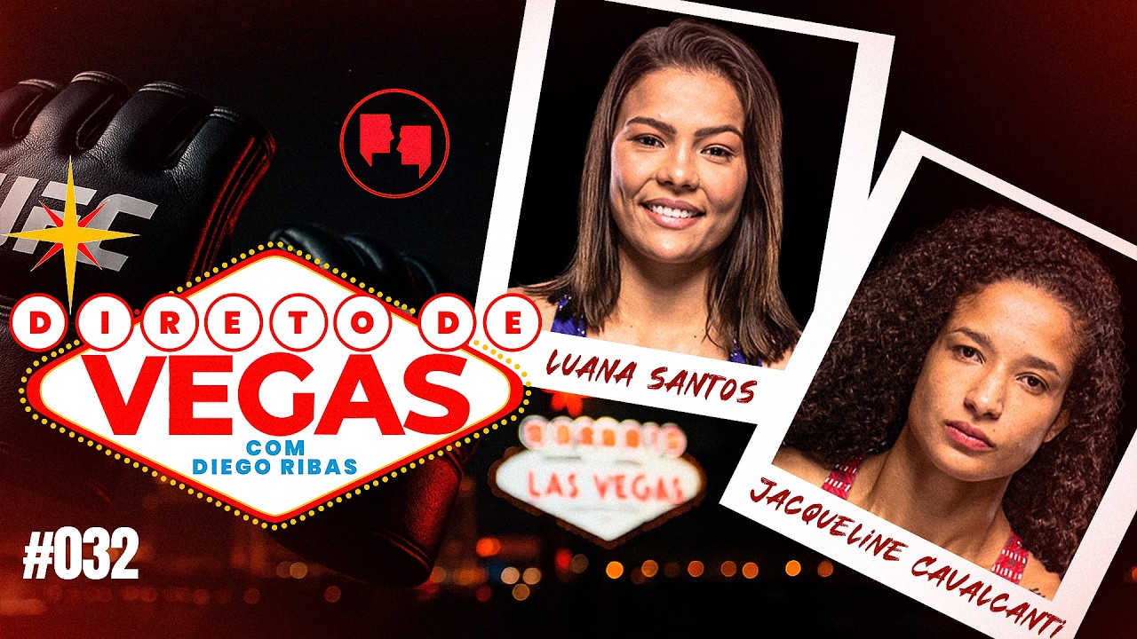 DIRETO DE VEGAS #032: LUANA SANTOS E JACQUELINE CAVALCANTI REVELAM BASTIDORES