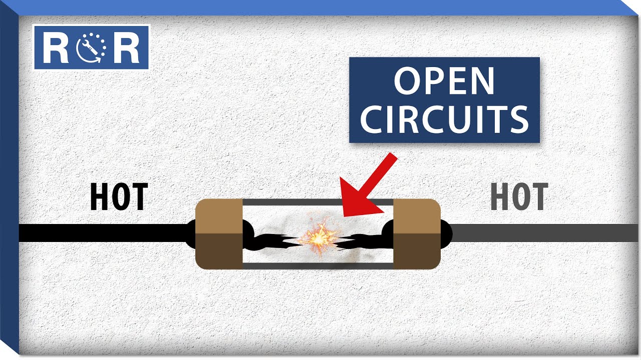 What are Open Circuits? | Repair and Replace
