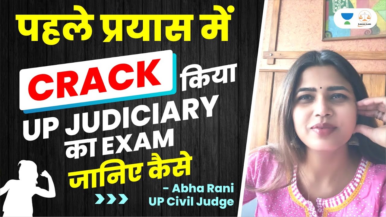 How To Crack Judiciary Exams | Abha Rani | UP Civil Judge | Linking Laws