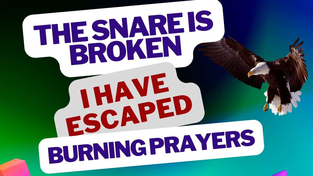 THE SNARE IS BROKEN I HAVE ESCAPED