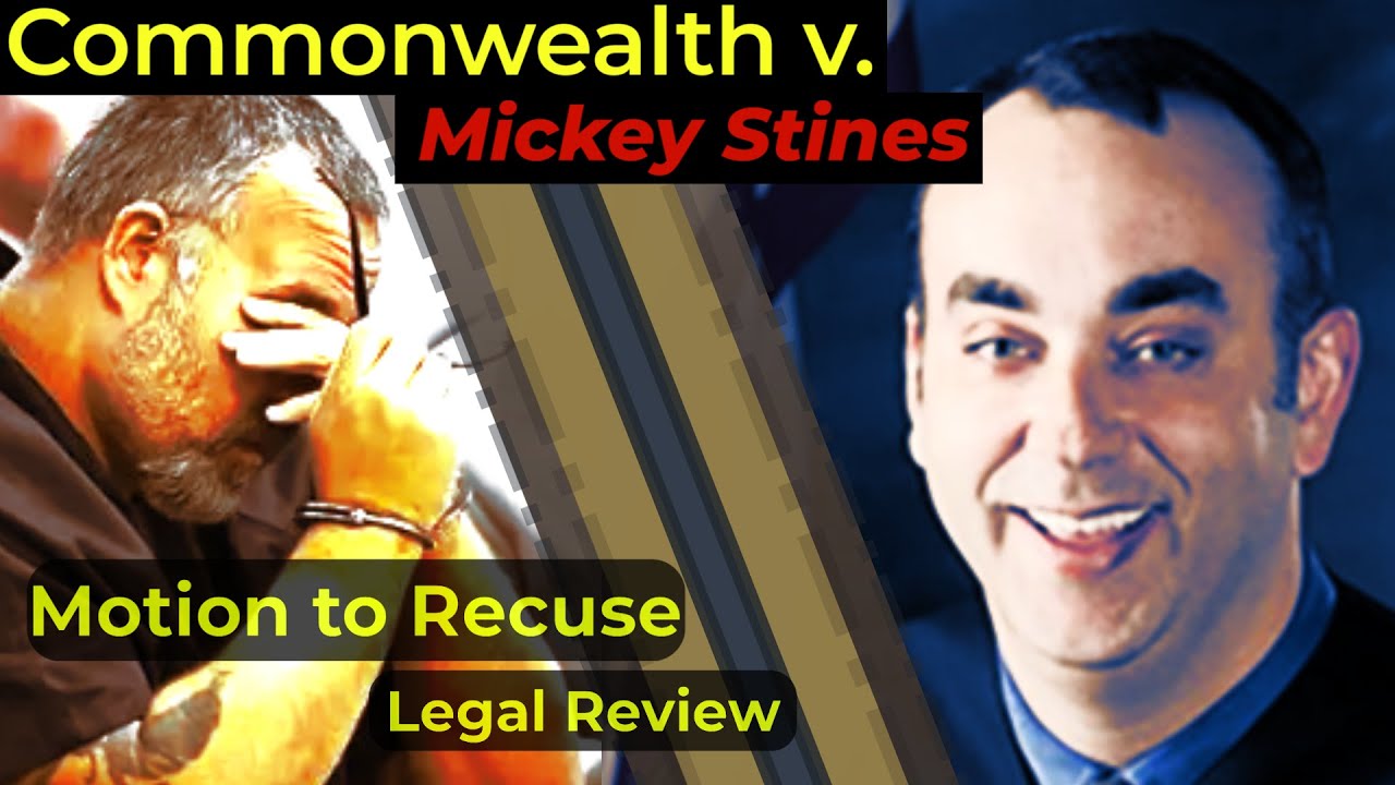 CONFLICT OF INTEREST? Stines moves to recuse judge - Murder of Judge Mullins - Attorney Analyzes