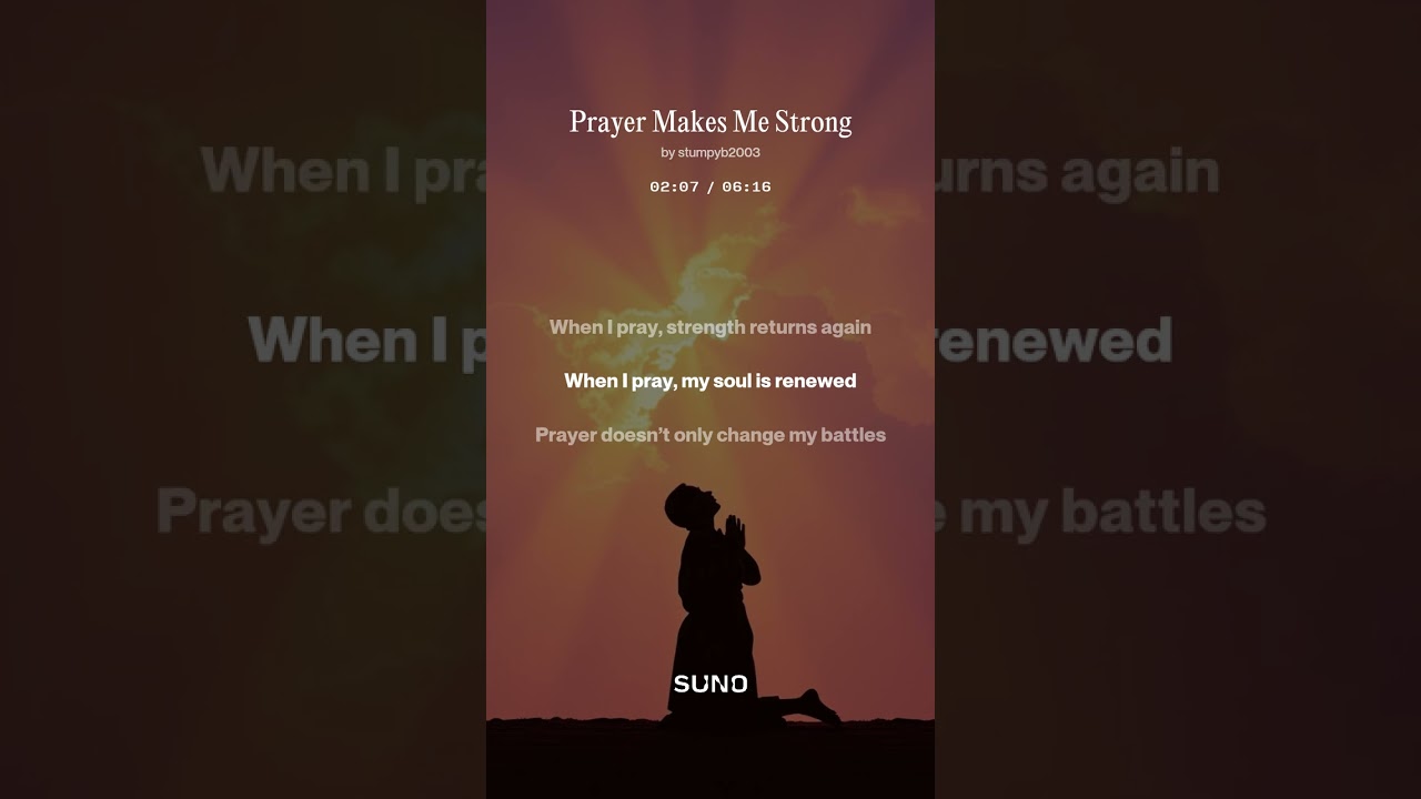 Prayer Makes Me Strong