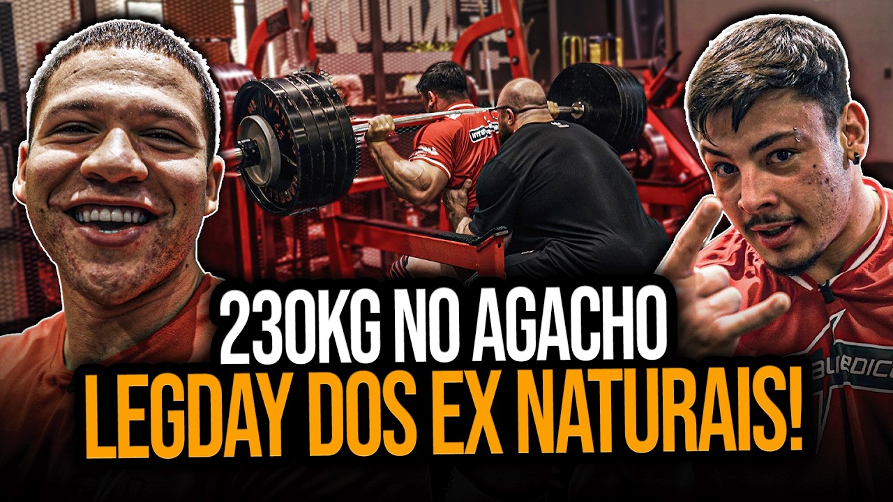 LEGDAY DOS EX NATURAIS: GANLEY E BIBITO ABSURDAMENTE FORTES!