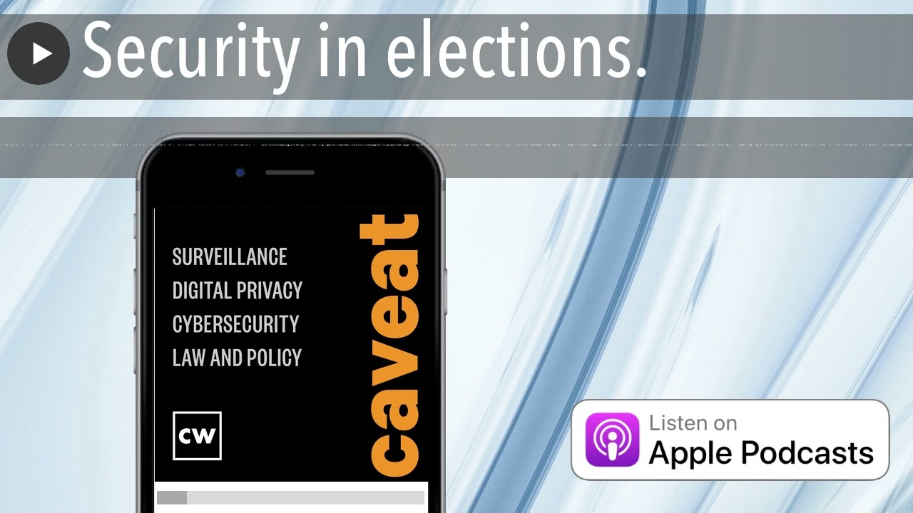 Security in elections.
