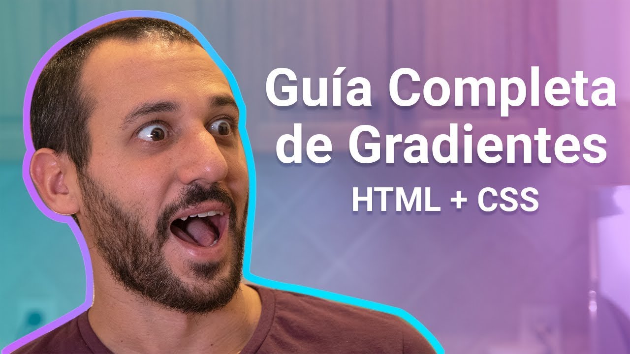 Gradientes en CSS: La Guía Completa | Tendencias Web 2019