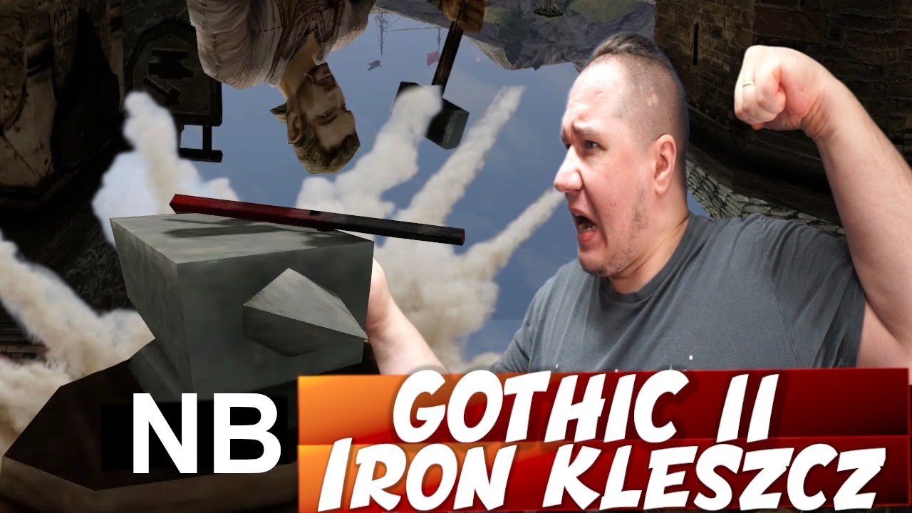 Ale kontent - Gothic II NB [IRON KLESZCZ] [11]🔎Na żywo
