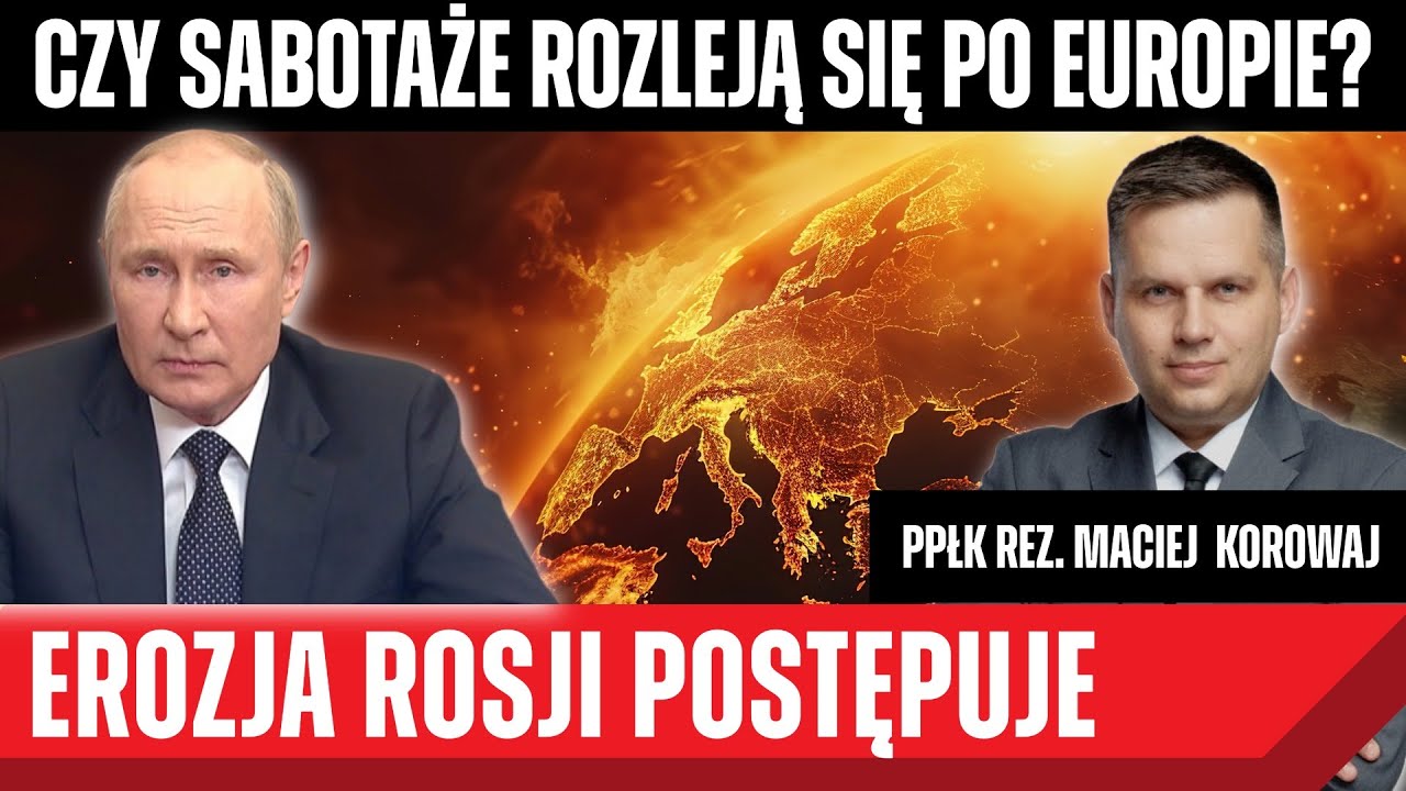 Maciej Korowaj - Czy Rosja będzie eskalować na Polskę?