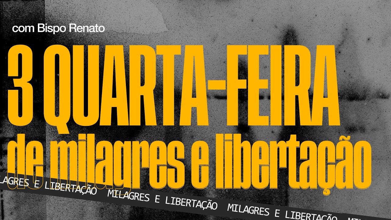 Campanha Quarta profética de milagres e libertação