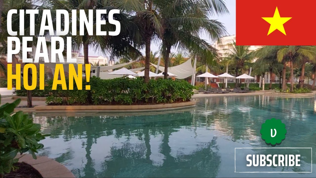 🇻🇳 CITADINES PEARL Resort, Hoi An Vietnam - 5-Star Resort as Your Luxury Getaway and Best Beaches!