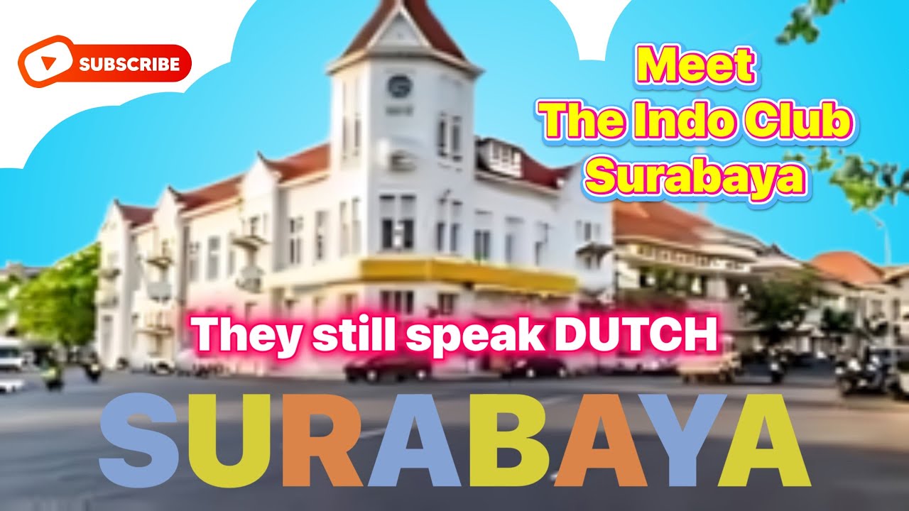 We still speak DUTCH in SOERABAJA