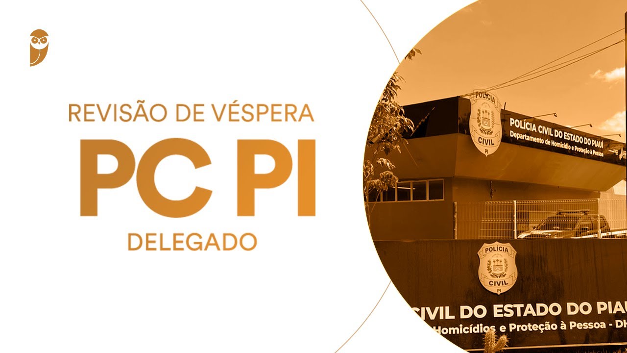 Revisão de Véspera PC PI (Delegado)
