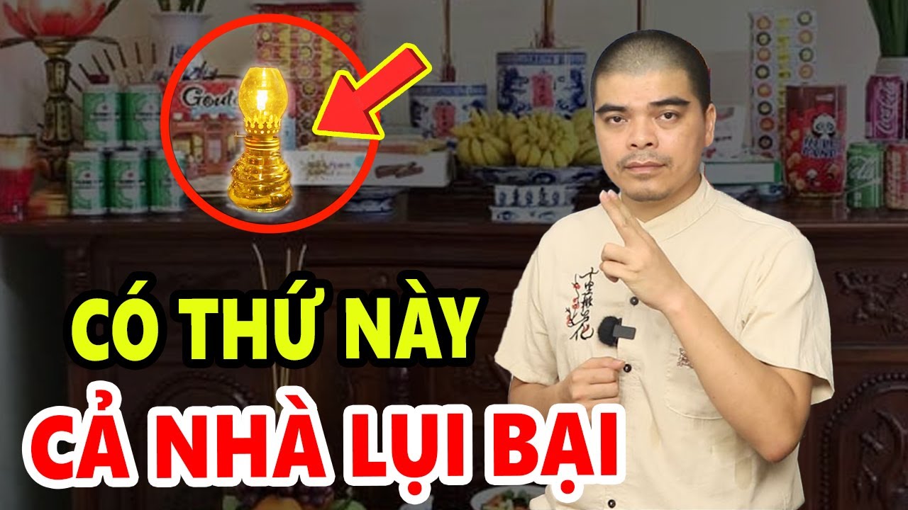 6 Điều Kiêng Kỵ Trên Bàn Thờ Phải Tuyệt Đối Tránh Kẻo Tán Gia Bại Sản, Tiền Bạc Đội Nón Ra Đi