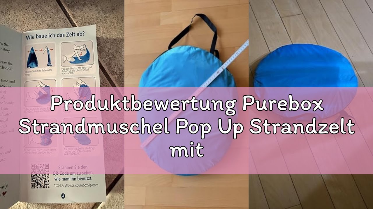Produktbewertung Purebox Strandmuschel Pop Up Strandzelt mit UV-Schutz 50+, Automatisches Tragbarer
