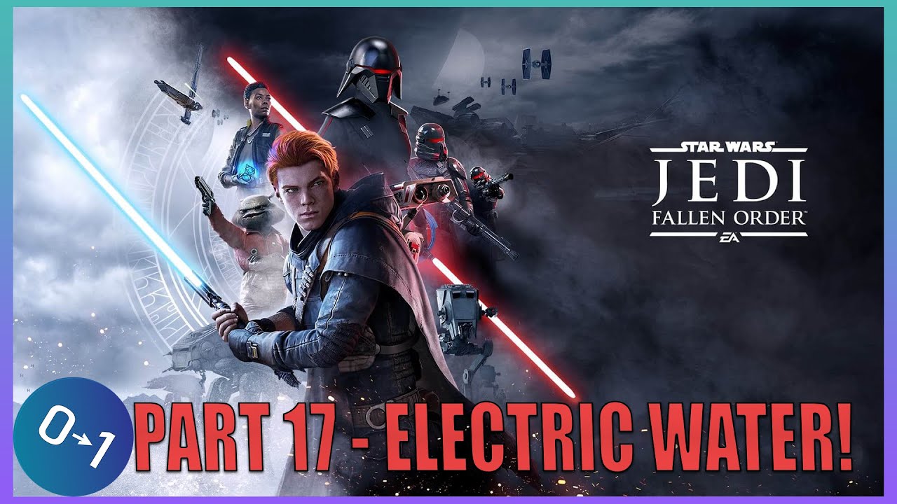 STAR WARS JEDI: FALLEN ORDER Part 17 | Electric Water Puzzle | Gameplay Playthrough | 1080P 60FPS