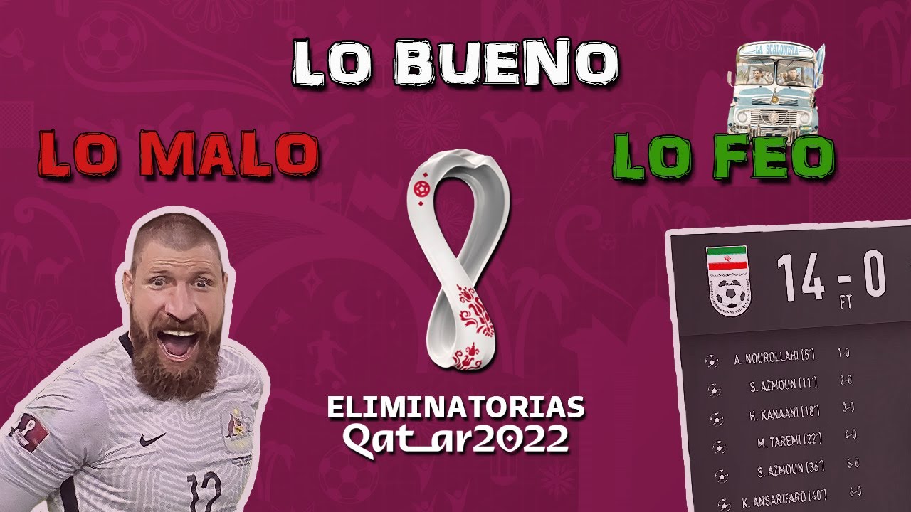 Lo bueno, lo malo y lo feo de las Eliminatorias Qatar 2022