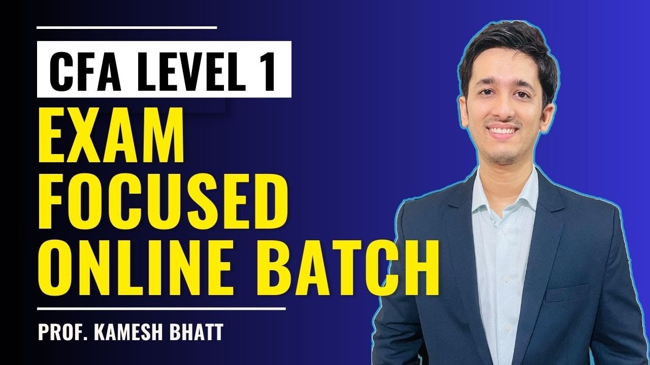New CFA Level 1 Online Batch | Exam Focused