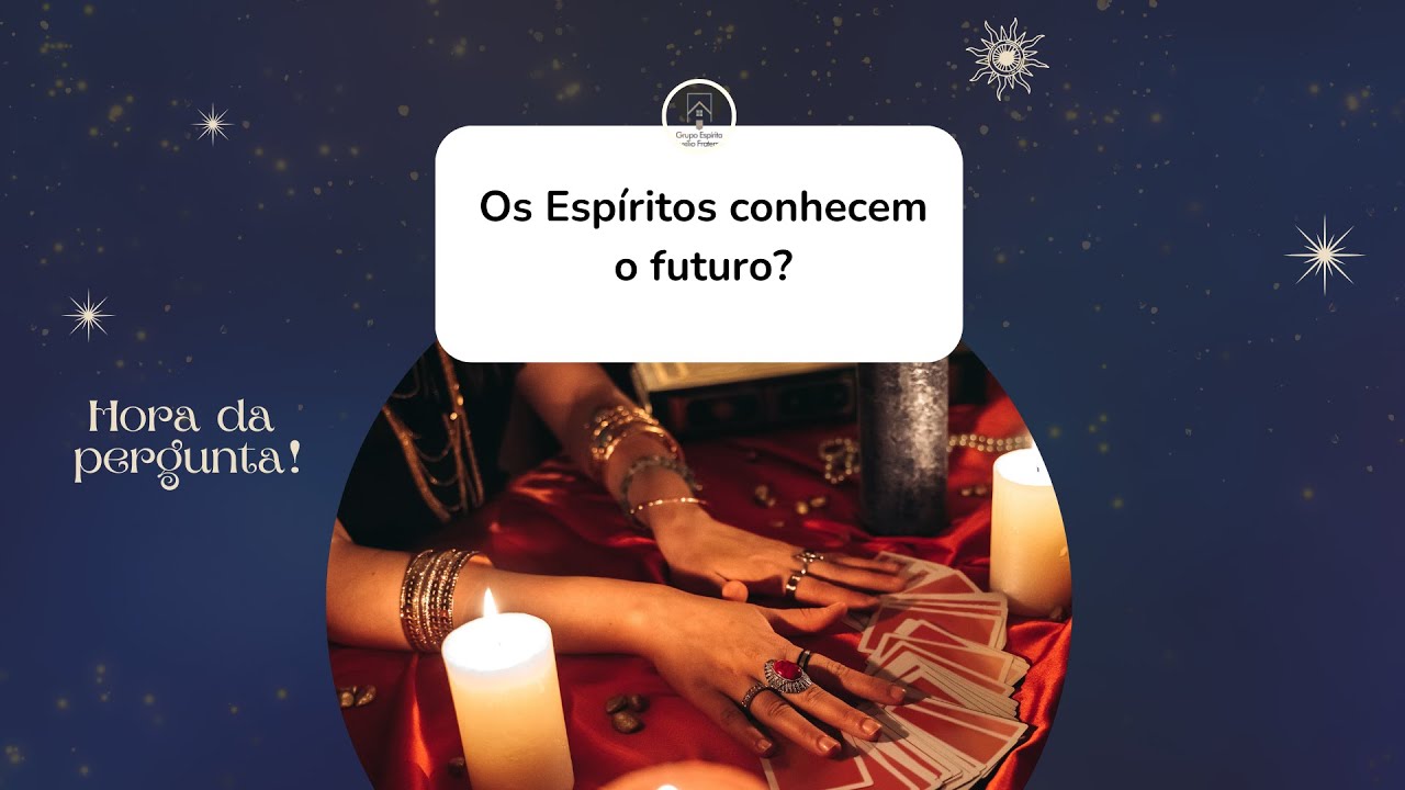 Os Espíritos conhecem o futuro?