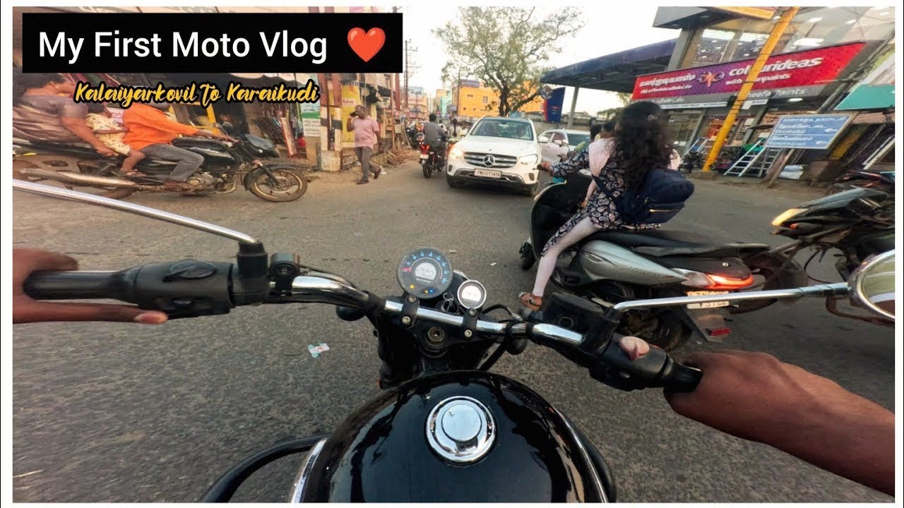 My First Moto Vlog| Kalaiyarkovil To Karaikudi | Mini Vlog | Raw Bike Sound 