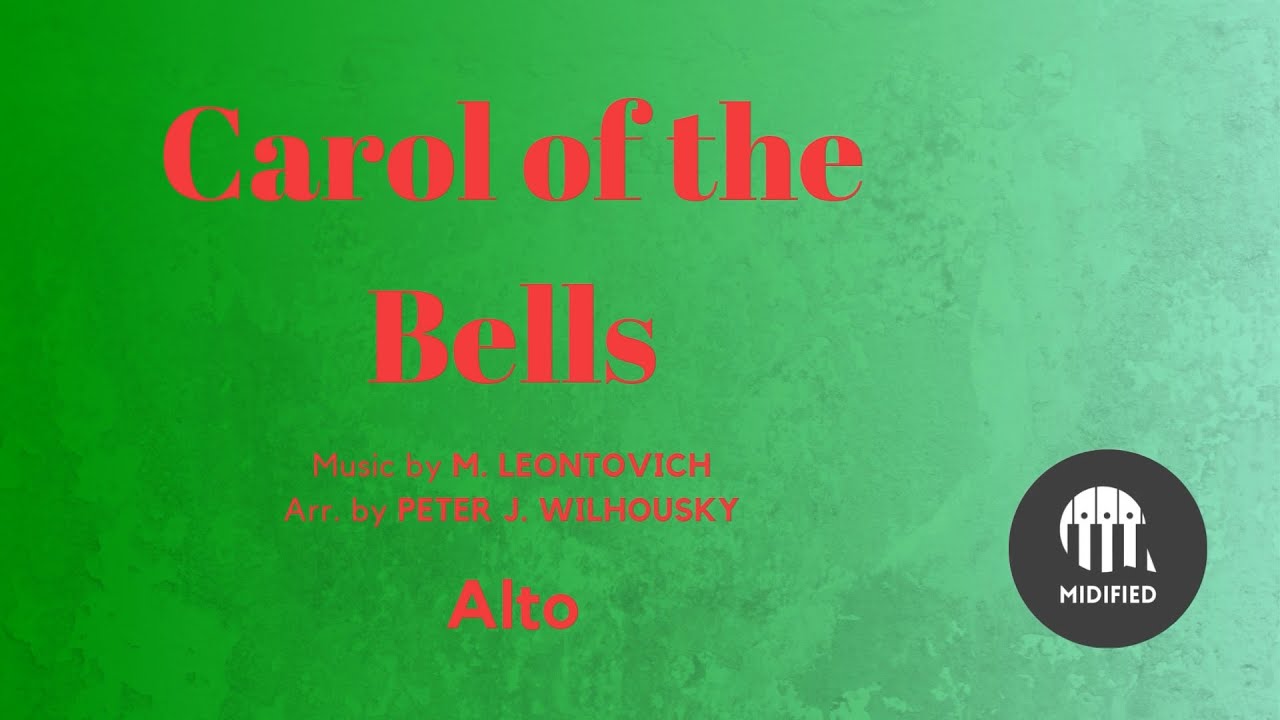 Carol of the Bells - M. Leontovich (Alto)
