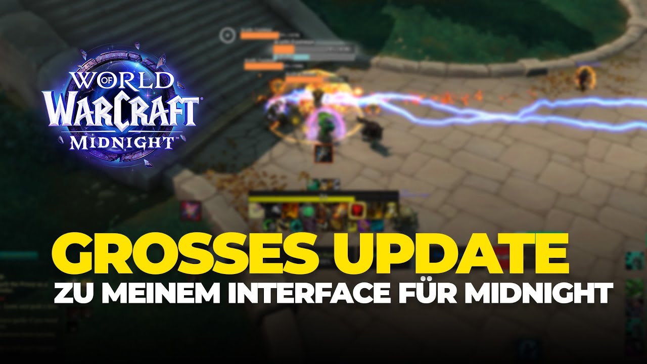 Großes Update zu meinem Interface für Midnight - neue Addons, neue Optik - World of Warcraft UI