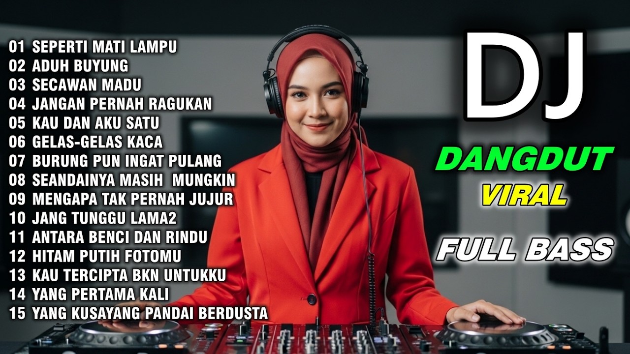 SEPERTI MATI LAMPU YA SAYANG - DJ DANGDUT REMIX FULL BASS TERBARU 2026 - FULL ALBUM DJ DANGDUT