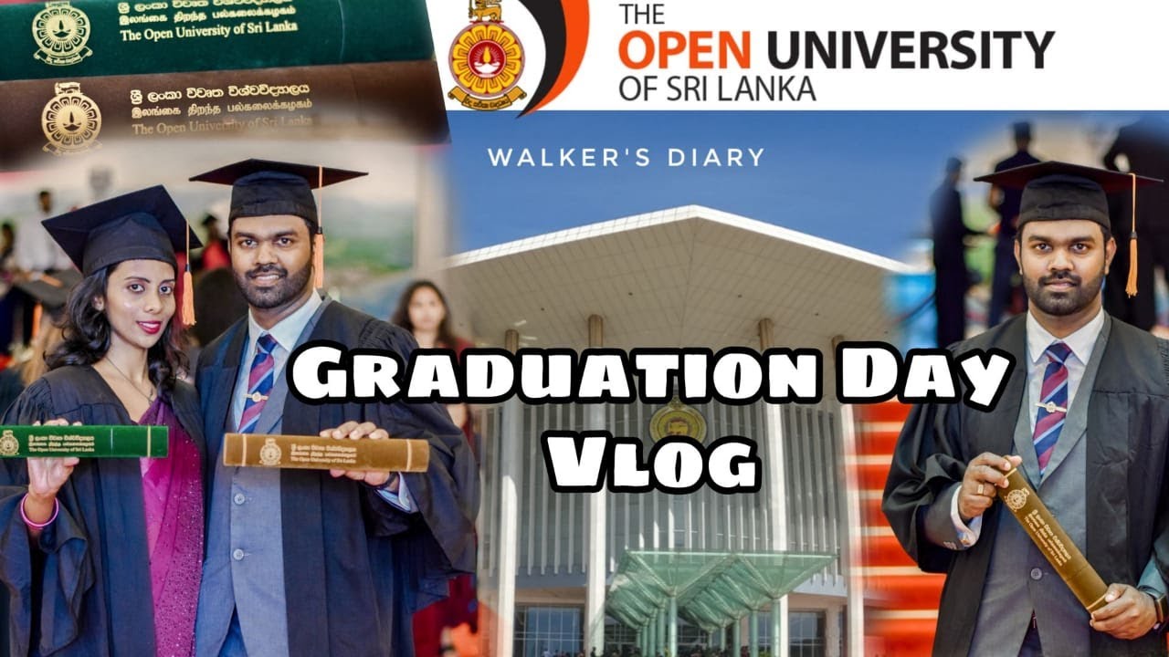 Graduation Day | 35th General Convocation | The Open University of Sri Lanka |Walker'S Diary|Vlog 55