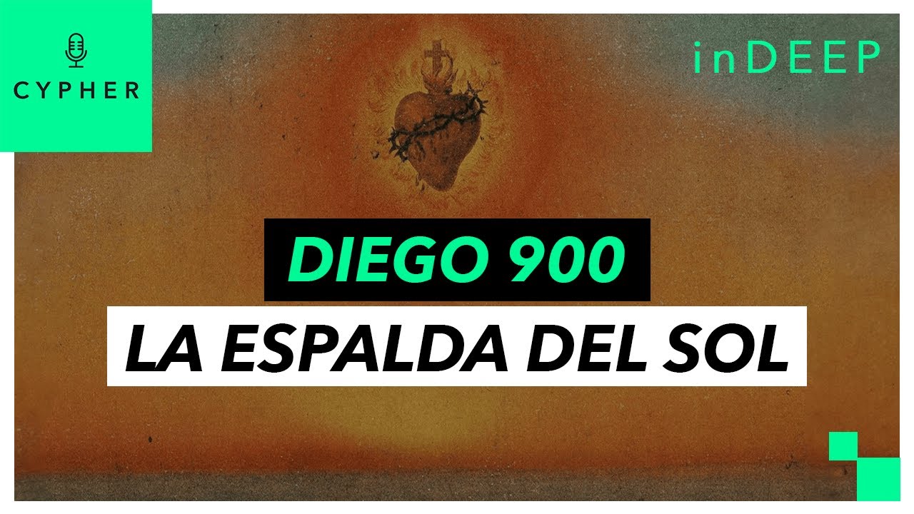 ANÁLISIS y REACCIÓN de ‘LA ESPALDA DEL SOL’ de DIEGO 900 | Cypher inDEEP