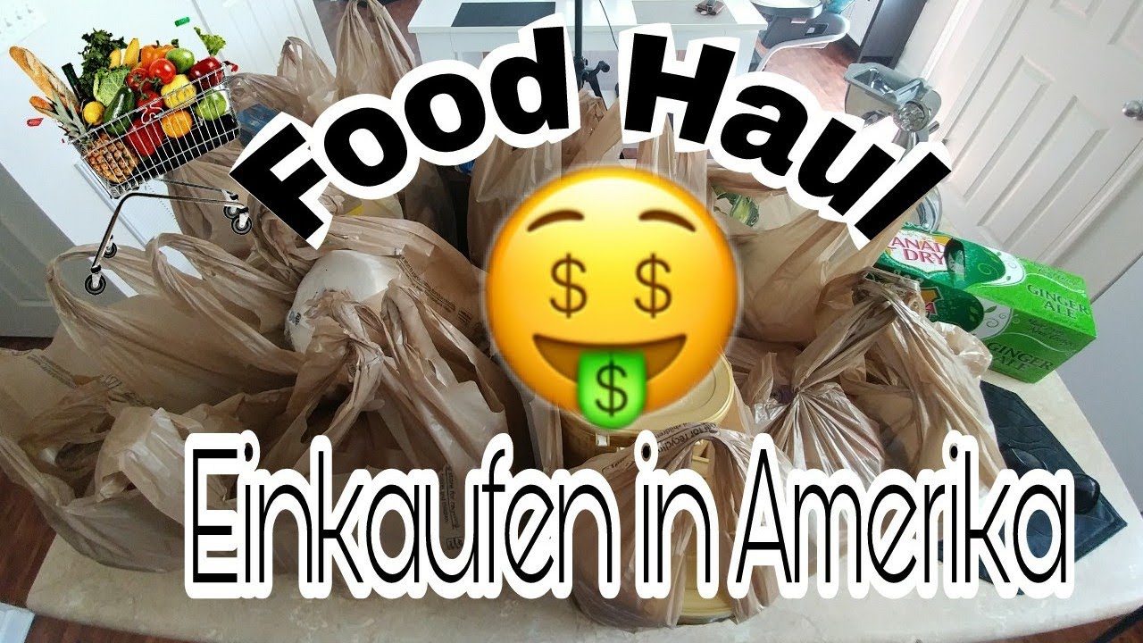 Food Haul - Einkaufen in Amerika 💵🍎🍫🍞🇺🇸