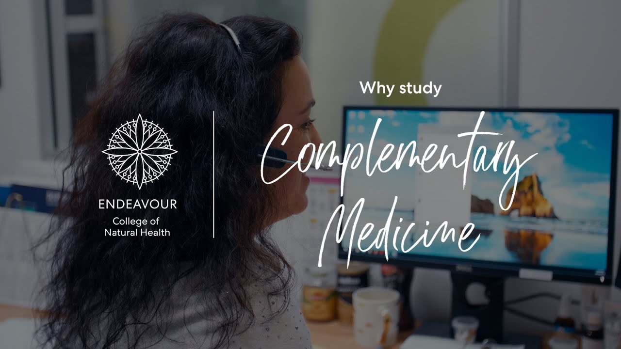 Why study Complementary Medicine