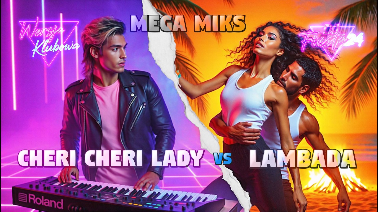 Zderzenie Tytan&oacute;w! LAMBADA x CHERI LADY (Mocny House Remix 🔊)🔥 Kaoma vs Modern Talking (DJ Fiesta)