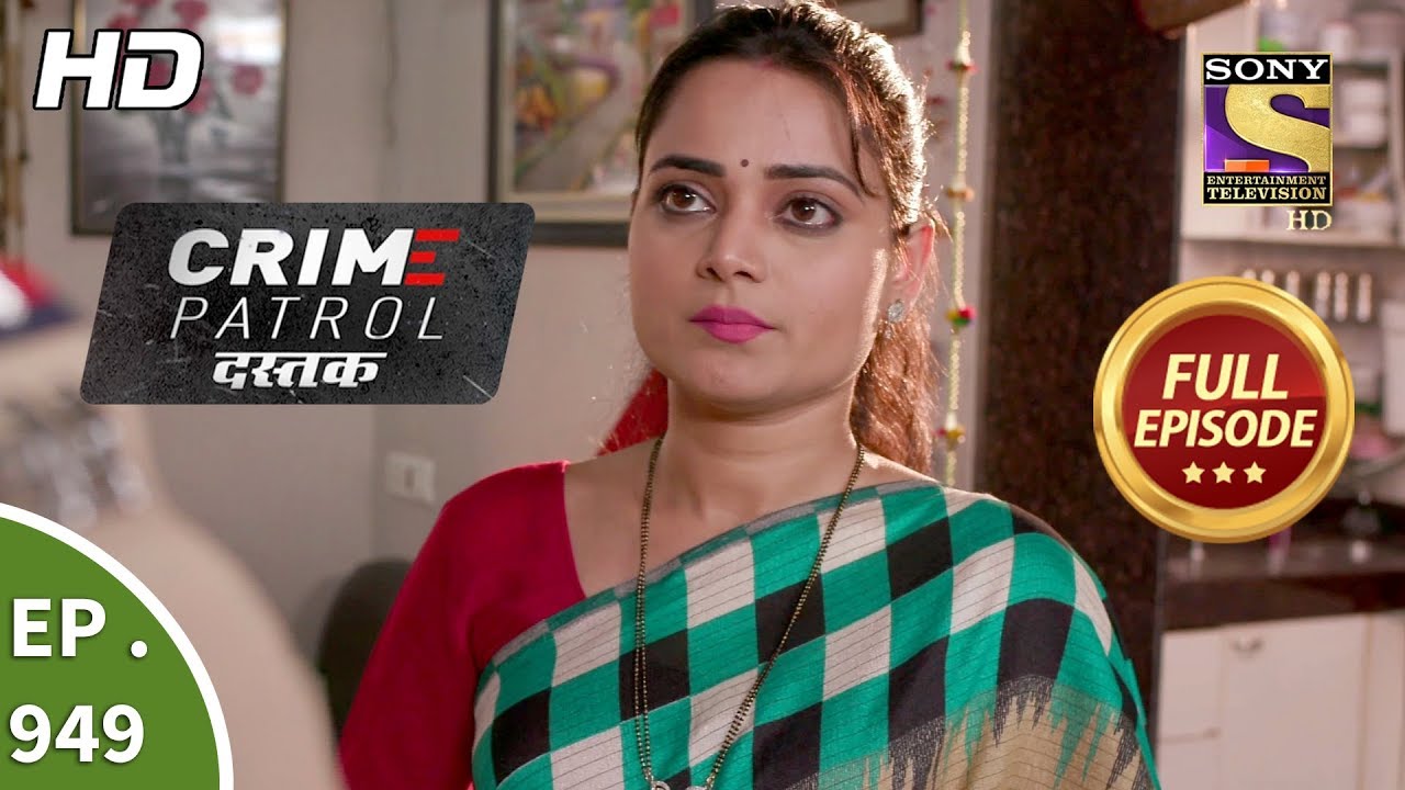 Crime Patrol Dastak - Ep 949 - Full Episode - 7th January, 2019