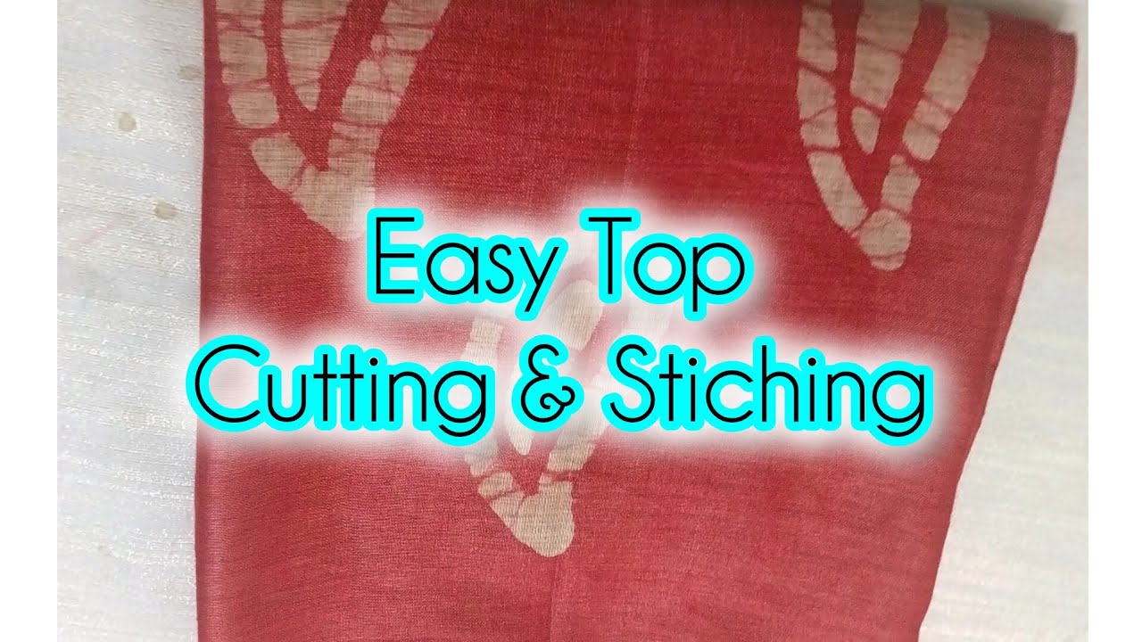 Easy top cutting and stitching| 