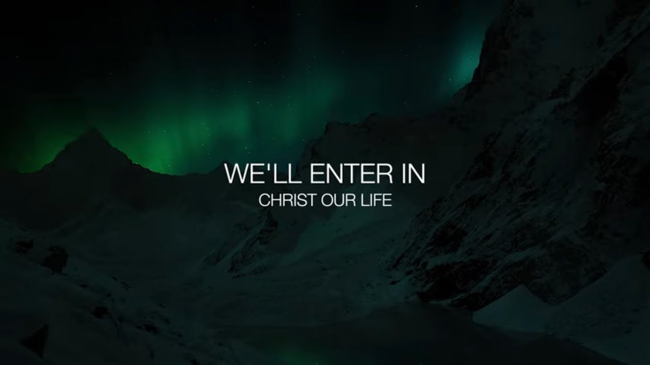 We'll Enter In (Lyric Video)