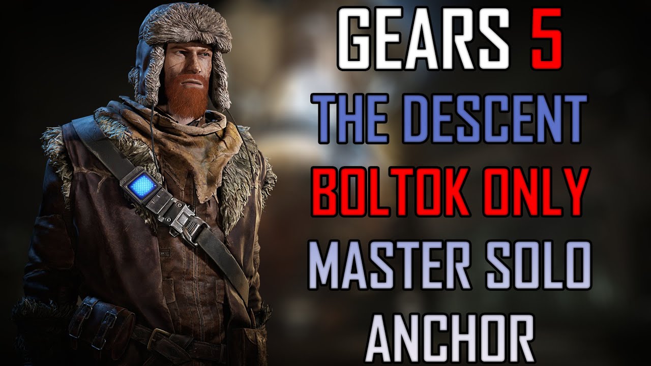 Gears 5 Master Solo Escape - The Descent - Boltok Only (Anchor)