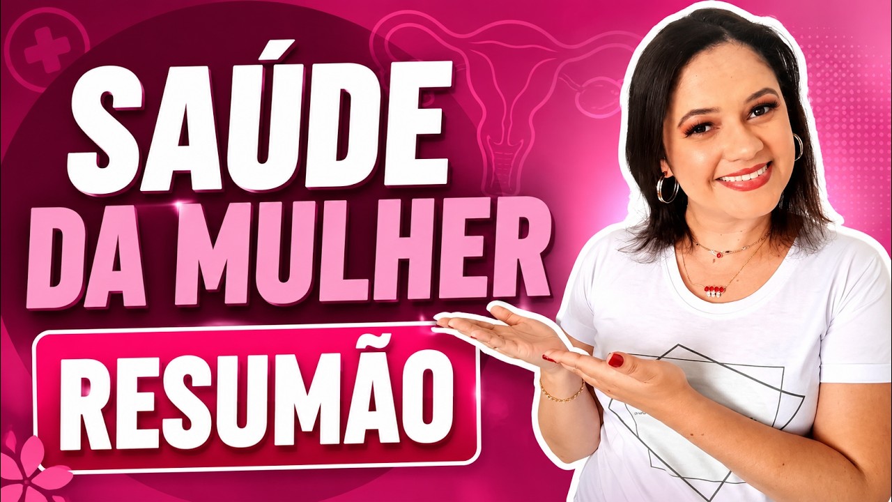 SA&Uacute;DE DA MULHER (C&acirc;ncer do Colo do &Uacute;tero): RESUM&Atilde;O