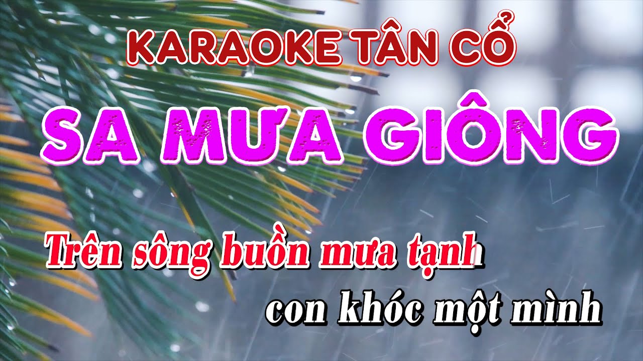 KARAOKE (tân cổ) | SA MƯA GIÔNG | dây đào