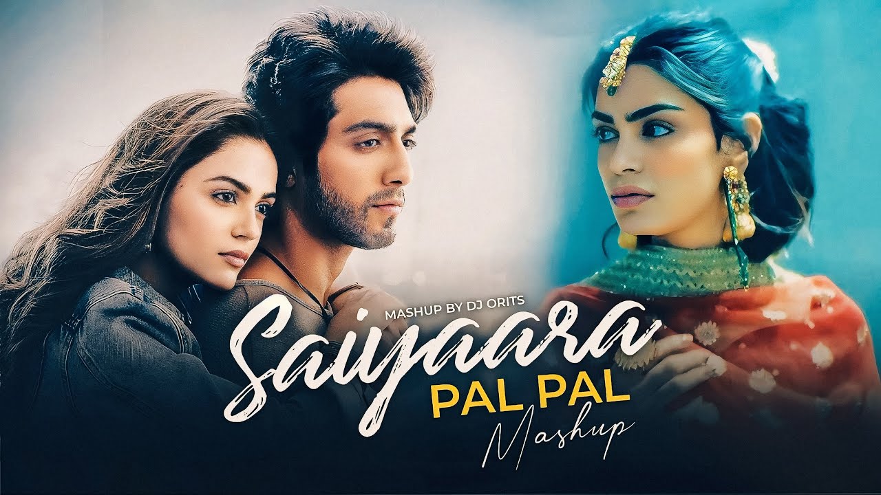 Saiyaara X Pal Pal Mashup | Faheem Abdullah, Afusic | Best Of Break Up Mix | Dj Orits