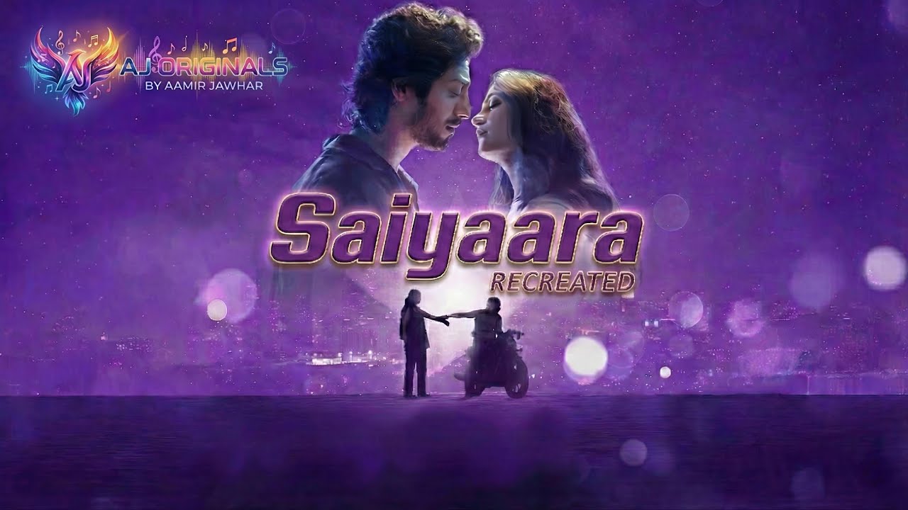 Saiyaara recreated Full Song | Tanishk Bagchi, Faheem A, Arslan N Irshad Kamil 