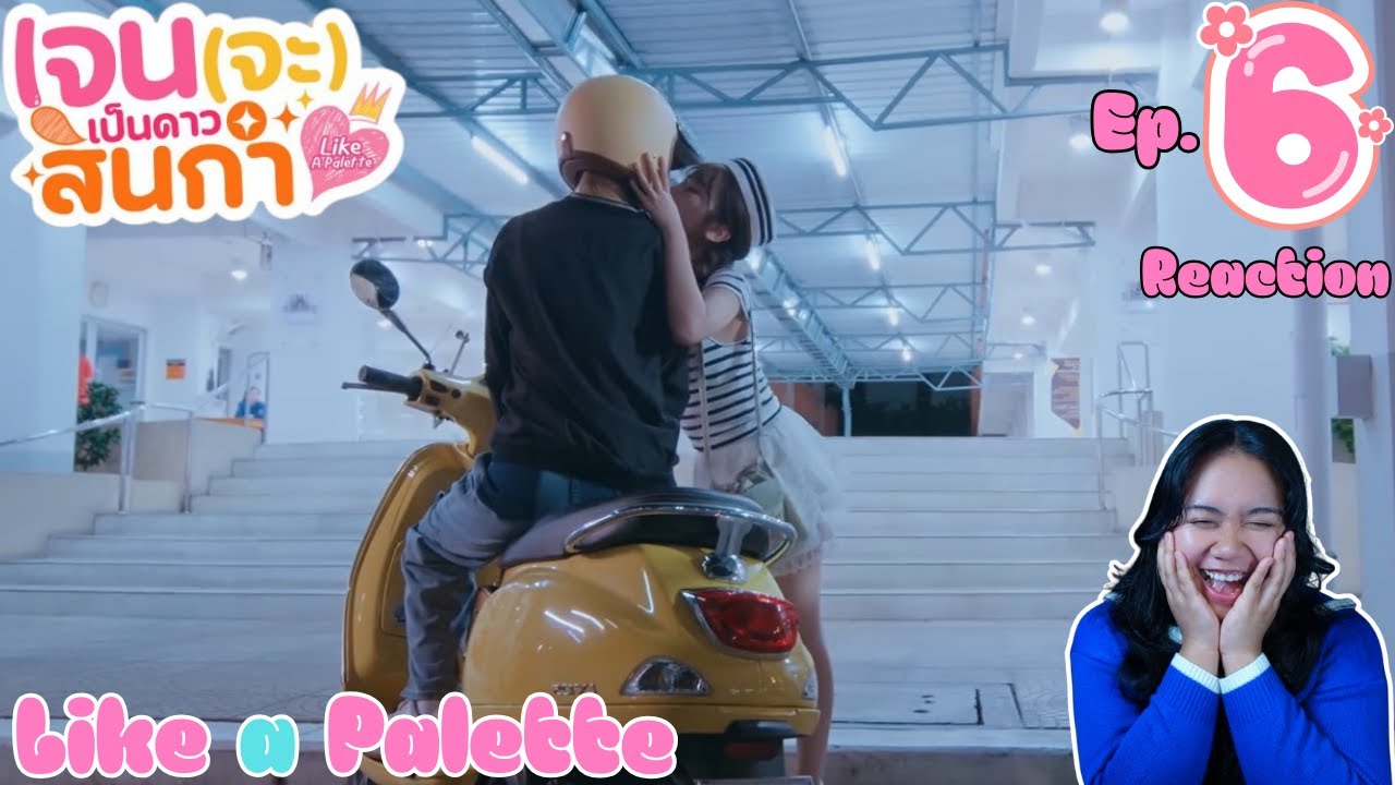 Like a Palette Ep. 6 Reaction I Thai GL (Auto Sub)