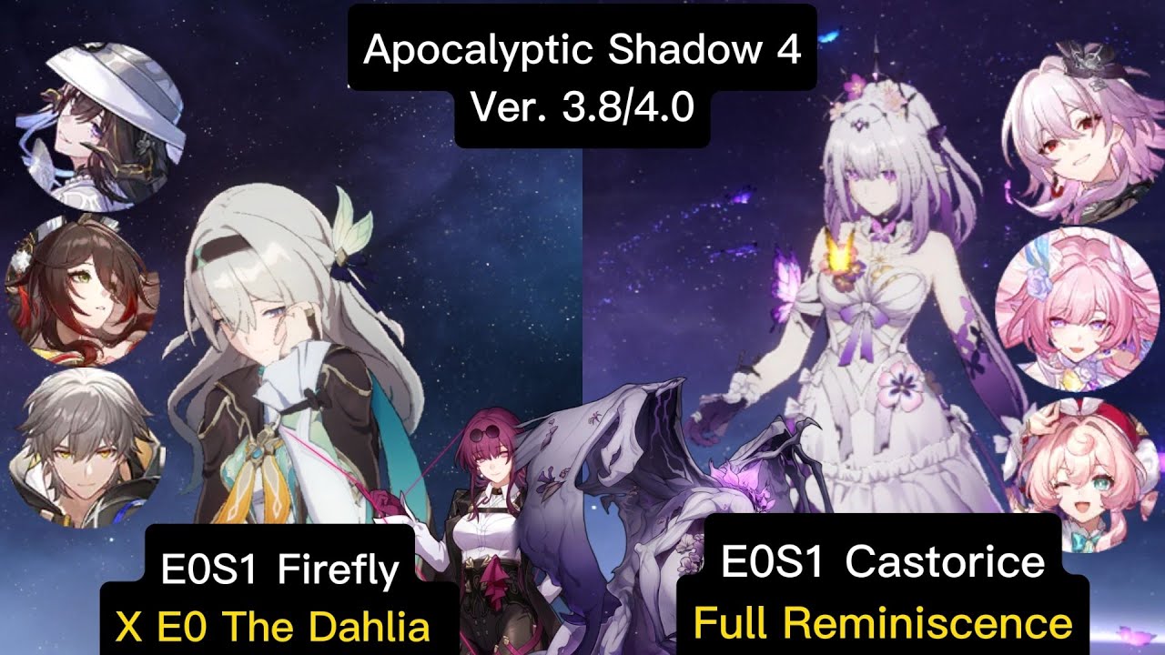 Apocalyptic Shadow3.8/4.0Level 4|E0S1 Firefly x E0 The Dahlia& E0S1 Castorice Full Reminiscence |HSR