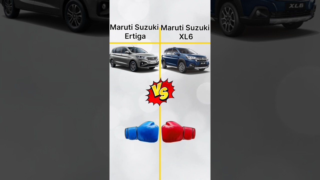 Maruti Suzuki Ertiga VS Maruti Suzuki XL6 Comparison | 