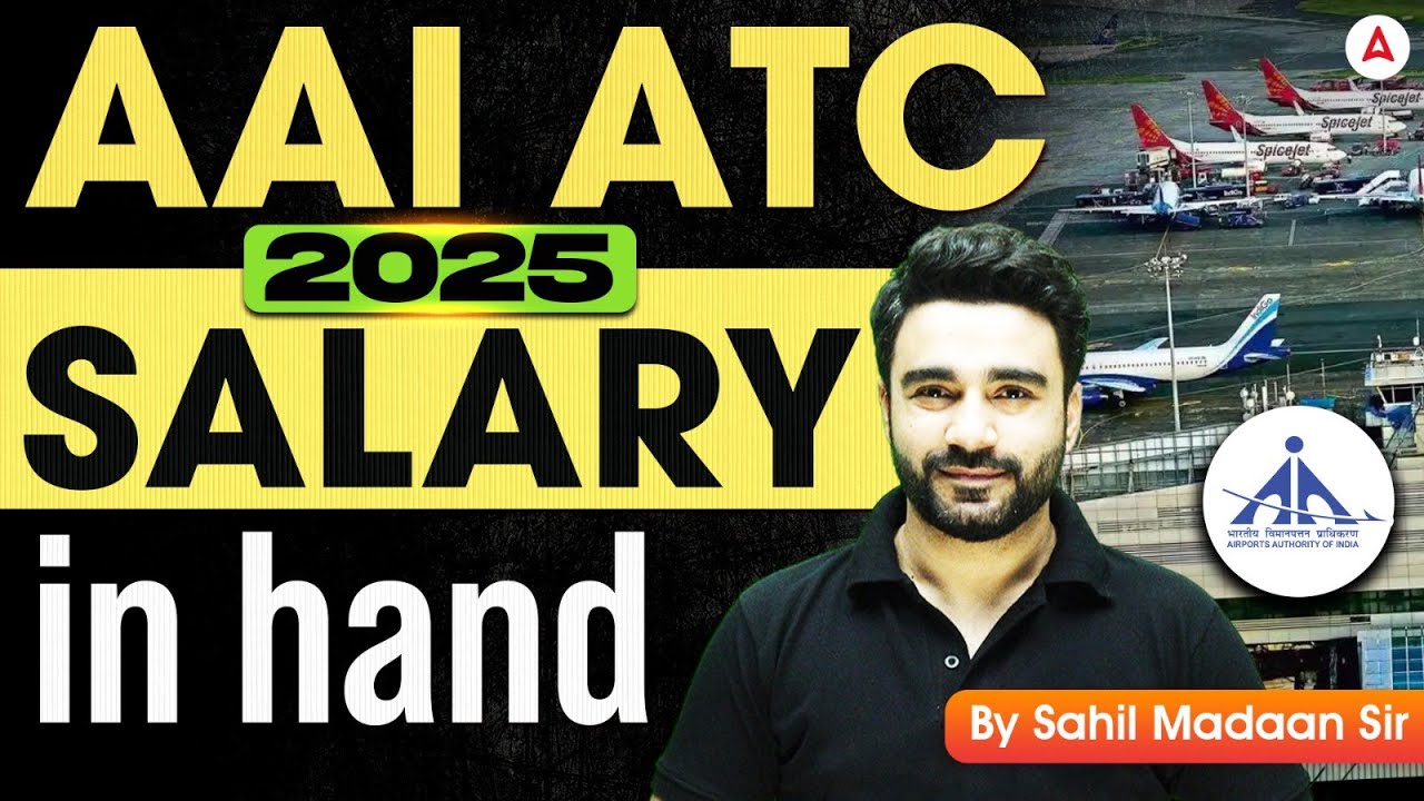 AAI ATC 2025 | AAI ATC Salary 2025 | AAI ATC 2025 Salary in Hand | By Sahil Madaan Sir