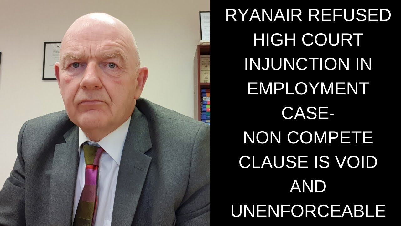 Ryanair V Peter Bellew Employment Case-High Court Finds Non Compete Clause Void
