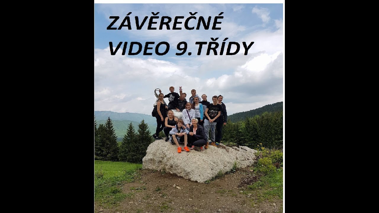 ♥Závěrečné video 9.třídy♥