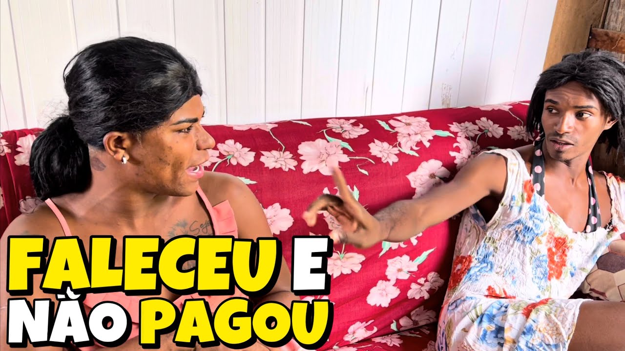 Faleceu e não me pagou!😂
