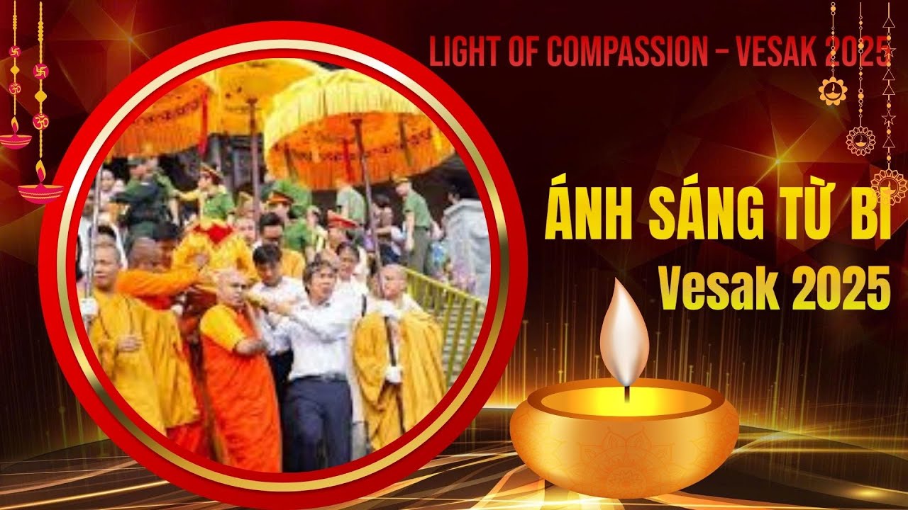 Light Of Compassion &ndash; Vesak 2025 #song #songs#baihatmoi#baihat #vesak2025 #buddha #phatphap#vietnam