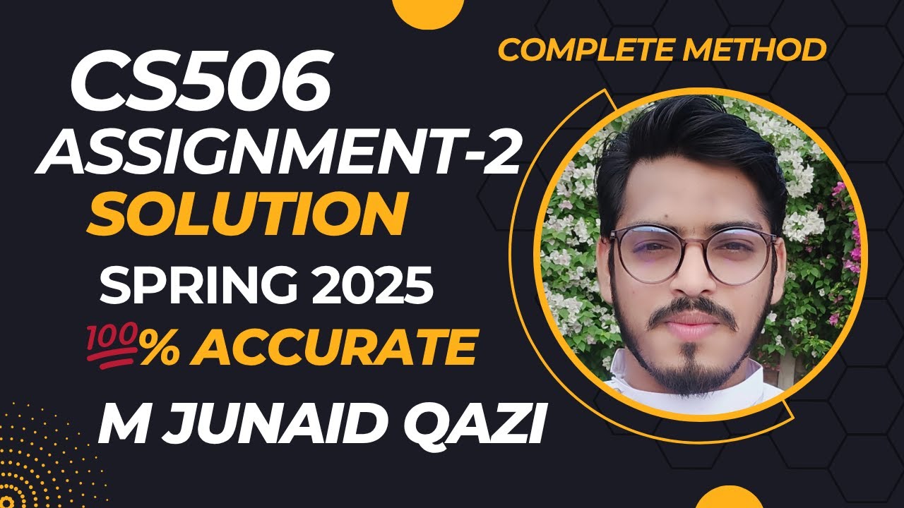 CS506 Assignment 2 Solution Spring 2025 | 100% Correct | Web Design & Development | VU | Java