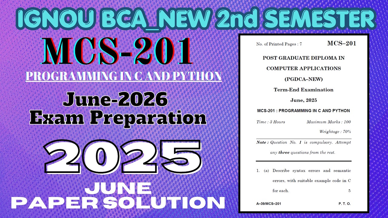 MCS-201 I June - 2025 Papers  Paper Solution | June 2026 Exam Preparation | GNOU BCA_New